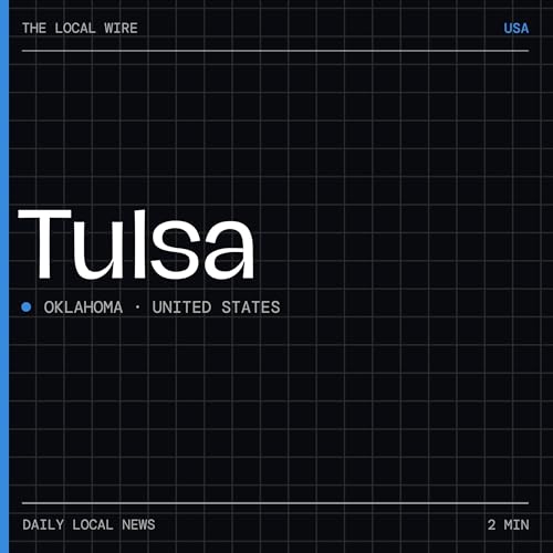 『Tulsa News Today | 2 Min | The Local Wire』のカバーアート