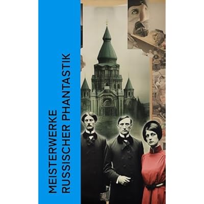Meisterwerke russischer Phantastik
