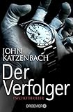  Der Verfolger: Thriller (Dr. Frederick Starks 2) (German Edition)