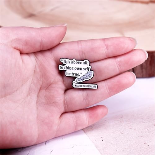 Image of Be Yourself Brooch William Shakespeare Quotes Brooch Inspirational Saying Enamel Lapel Pins Brooch This Above All To Thine Own Self Be True Lapel Pin Encouragement Badge for Clothing Bags Jackets Hat Accessory Decoration