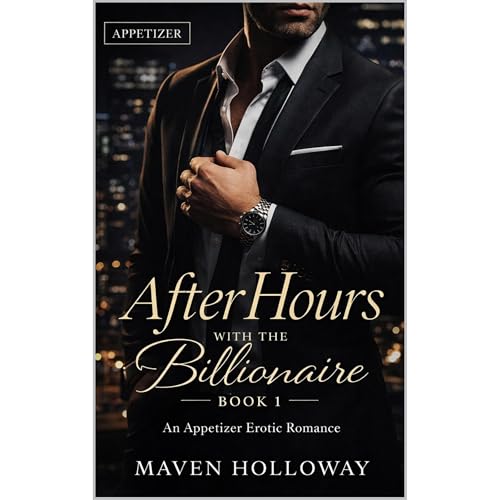 After Hours with the Billionaire Audiolibro Por Appetizers Short reads, Maven Holloway arte de portada