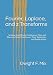 Fourier, Laplace, and z Transforms: Unique Insight into Continuous-Time and Discrete-Time Transforms. Their Definition and Applications (Technical LAP series, Band 5)