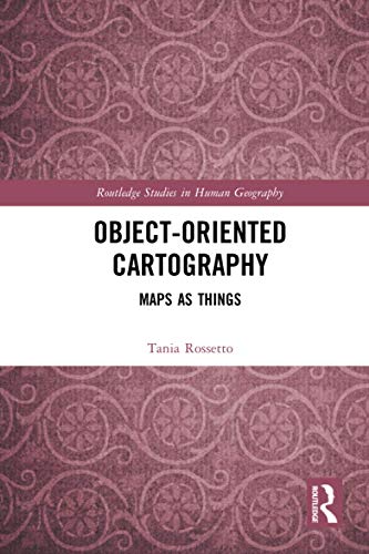  Object-Oriented Cartography: Maps as Things
