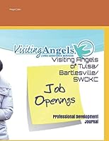 Visiting Angels of Tulsa/ Bartlesville/ SWOKC: Professional Development Journal 1709471794 Book Cover