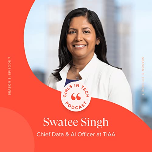 Girls In Tech Podcast: Season 3, Episode 7- Dr Swatee Singh