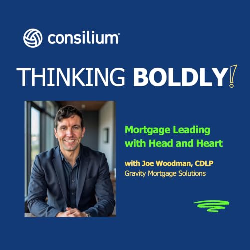 Mortgage Lending With Head And Heart With Joe Woodman