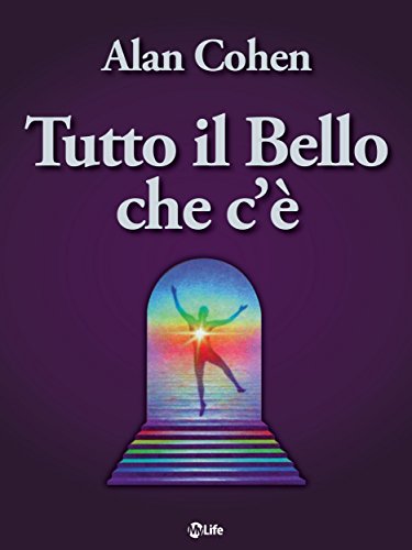 Tutto il bello che c'è di [Alan Cohen, K. Prando]
