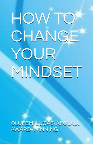 How To Change Your Mindset
