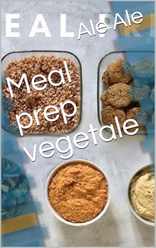 Meal prep vegetale (Italian Edition) image 2
