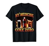 Funny My Medicine Diet Coke Zero Drink Fitness Lose Weight T-Shirt