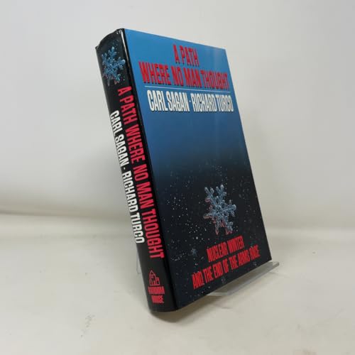 A Path Where No Man Thought: Nuclear Winter and the End of the Arms Race