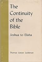 The Continuity of the Bible: Joshua to Elisha B000PAMF94 Book Cover