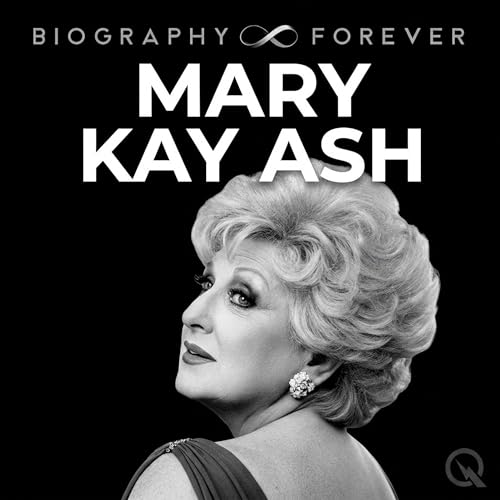 Mary Kay Ash - Biography Forever cover art