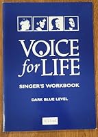 Voice for Life: Singer's Workbook - Level 3-Dark Blue Book - Revised-Duffy, Marks, Perona-Wright- 057018102X Book Cover