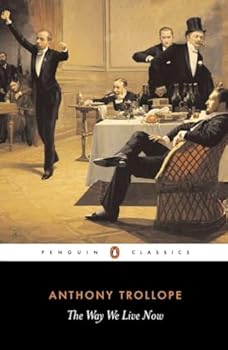 Paperback The Way We Live Now (Penguin Classics) Book