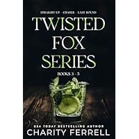 Twisted Fox Series Books 3-5