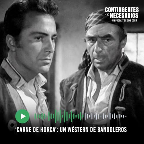 'Carne de horca': el w&eacute;stern espa&ntilde;ol era el de bandoleros