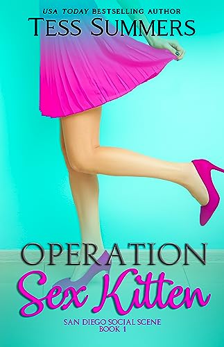 Operation Sex Kitten: San Diego Social Scene Book 1
