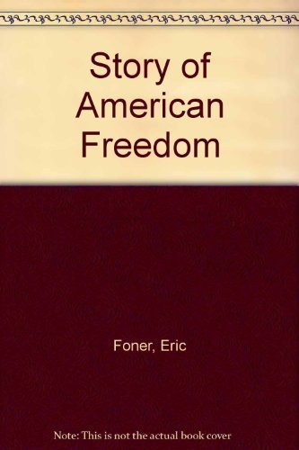 Story of American Freedom 0756758041 Book Cover