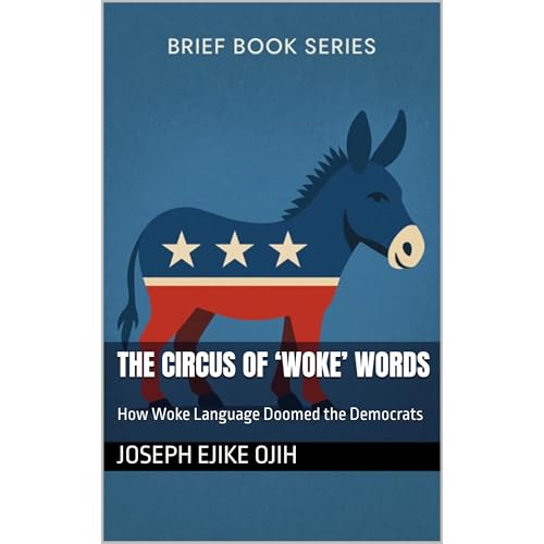The Circus of ‘Woke’ Words Audiobook By Joseph Ejike Ojih cover art