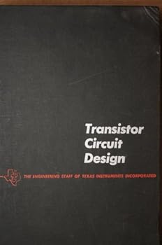 Hardcover Transistor Circuit Design by Texas Instruments Incorporated (1963-01-01) Book