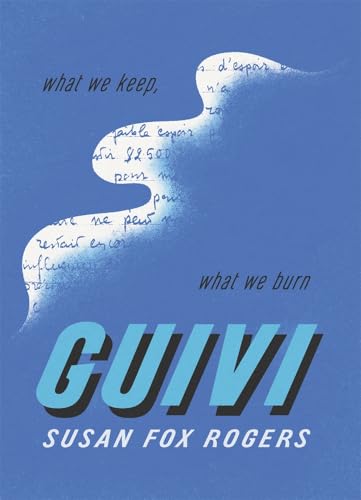Guivi: What We Keep, What We Burn (Harvard Review Chapbook Series 3) (English Edition)