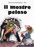 Il mostro peloso. Ediz. illustrata