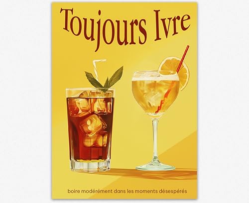 Affiche de décoration de bar à thème jaune Toujours Ivre pour ambiance bistro tendance