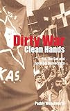 Dirty War, Clean Hands: Eta, the Gal and Spanish Democracy: Eta, the Gal and Spanish Democracy, Second Edition (Nota Bene)