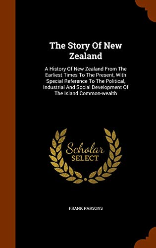 The Story Of New Zealand: A History Of New Zeal... 1343814863 Book Cover