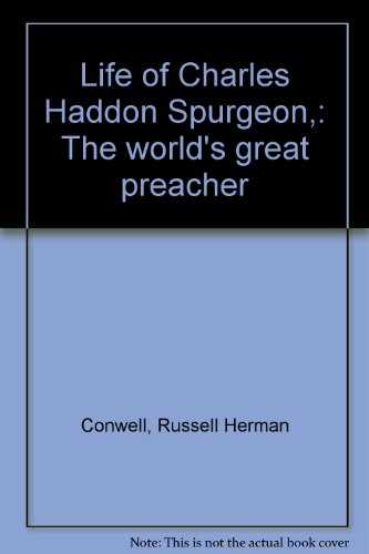 Life of Charles Haddon Spurgeon,: The world's g... B0006ANF2E Book Cover