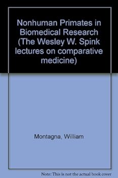 Hardcover Nonhuman primates in biomedical research (The Wesley W. Spink lectures on comparative medicine) Book