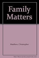 Family Matters 0340394374 Book Cover