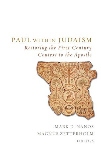 Paul within Judaism: Restoring the First-Century Context to the Apostle