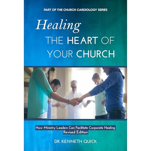 Healing the Heart of Your Church Audiolibro Por Dr. Kenneth Quick arte de portada