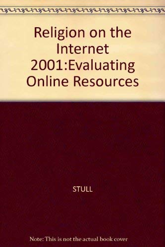 Religion on the Internet 2001:Evaluating Online Resources