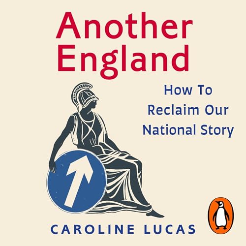 Another England by Caroline Lucas episode artwork