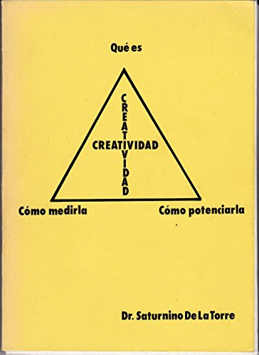 Creatividad: Qué es, cómo medirla, cómo potenciarla (Spanish Edition)