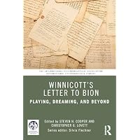 Winnicott&rsquo;s Letter to Bion