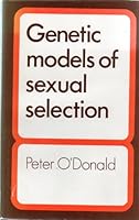 Genetic Models of Sexual Selection 0521225337 Book Cover