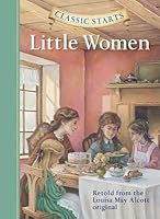 Classic Starts(tm) Little Women[CLASSIC STARTS CLASSIC STARTS(][Hardcover] B00QO6T708 Book Cover