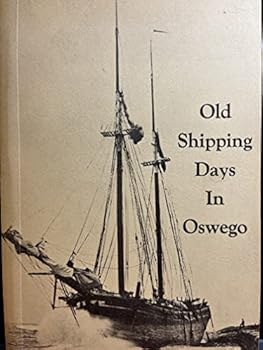 Paperback Old Shipping Days in Oswego Book