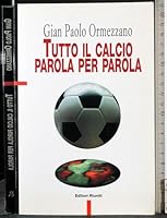 Tutto il calcio parola per parola 8835943701 Book Cover