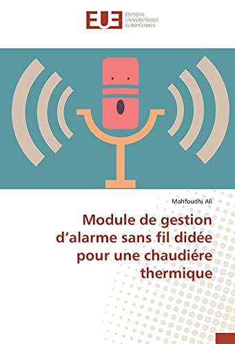 Module de gestion d’alarme sans fil didée pour une chaudiére thermique