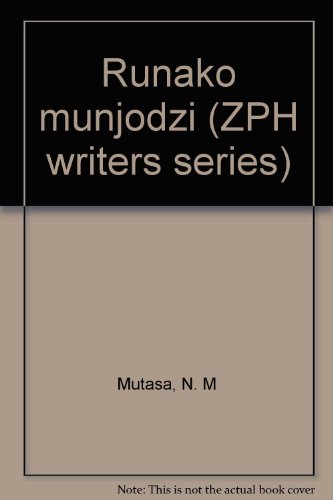 Runako munjodzi (ZPH writers series) Hardcover – January 1, 1982