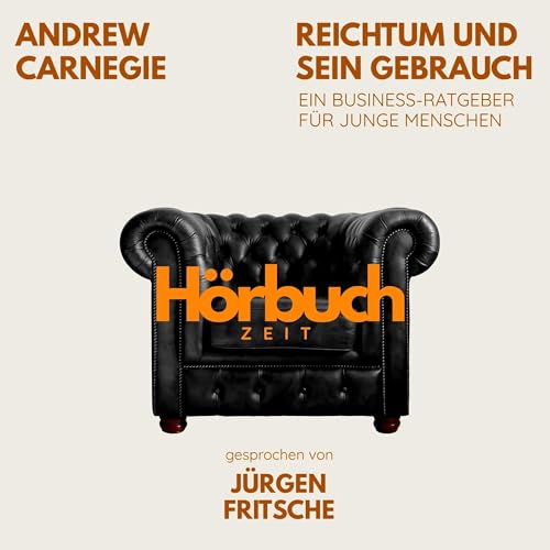 Reichtum und sein Gebrauch. Ein Business-Ratgeber f&uuml;r junge Menschen. cover art