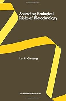 Hardcover Assessing Ecological Risks in Biotechnology (Biotechnology Series) Book