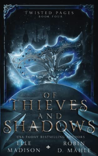 Of Thieves And Shadows (Twisted Pages)