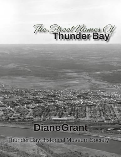 The Street Names of Thunder Bay