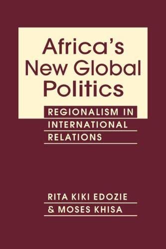 Africa's New Global Politics: Regionalism in International Relations